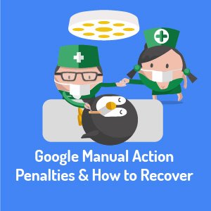 An Introduction to Manual Actions in Search Console