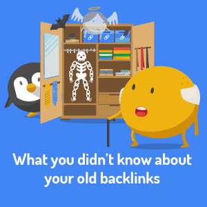 oldbacklinks What you didn't know about your old backlinks